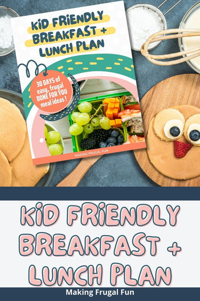 Kid Friendly Breakfast & Lunch Meal Plan