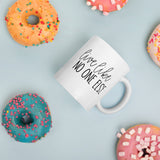 Live Like No One Else | Dave Ramsey Quote Coffee Mug | Debt Free Community